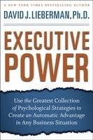 Executive Power - David J. Lieberman