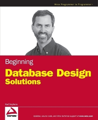 Beginning Database Design Solutions - Rod Stephens