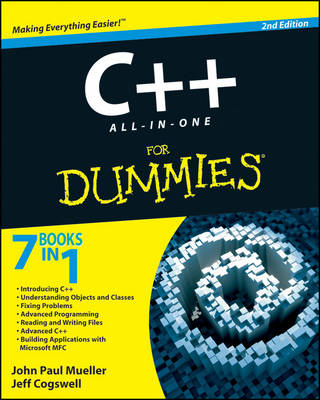 C++ All-in-one Desk Reference For Dummies - John Paul Mueller, Jeff Cogswell