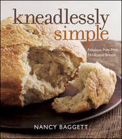 Kneadlessly Simple - Nancy Baggett