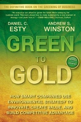 Green to Gold - Daniel C. Esty, Andrew Winston