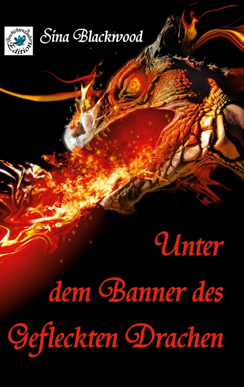 Unter dem Banner des Gefleckten Drachen - Sina Blackwood