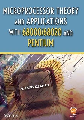 Microprocessor Theory and Applications with 68000/68020 and Pentium - M. Rafiquzzaman