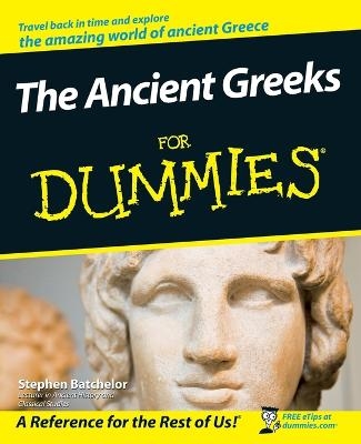 The Ancient Greeks For Dummies - Stephen Batchelor
