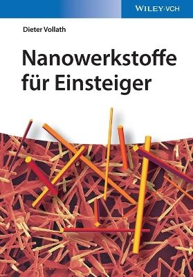 Nanowerkstoffe f&uuml;r Einsteiger - Dieter Vollath