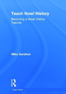 Teach Now! History - Mike Gershon