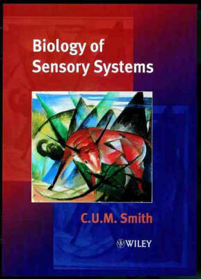 Biology of Sensory Systems - Christopher Smith