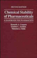 Chemical Stability of Pharmaceuticals - Kenneth A. Connors, Gordon L. Amidon, Valentino J. Stella