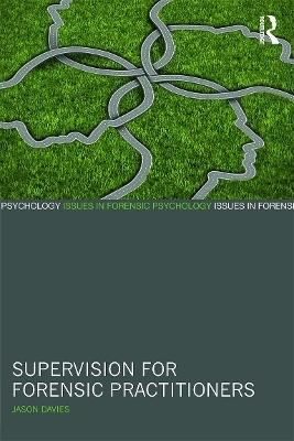 Supervision for Forensic Practitioners - Jason Davies