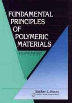 Fundamental Principles of Polymer Materials - Stephen L. Rosen
