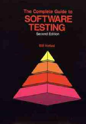 The Complete Guide to Software Testing - William Hetzel