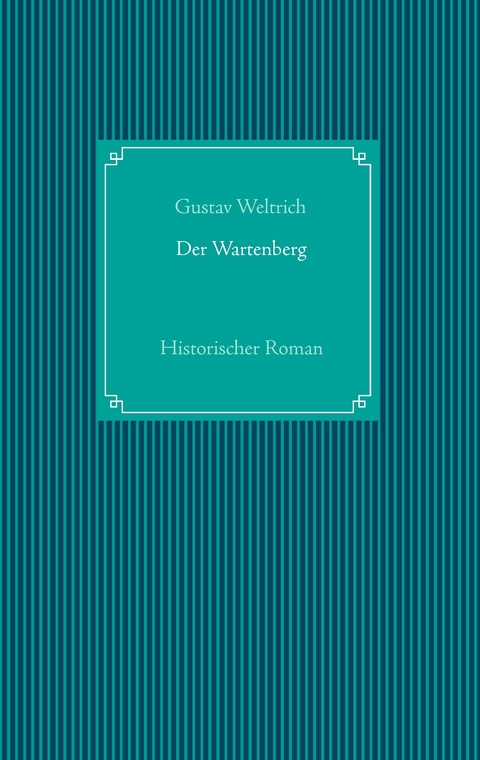 Der Wartenberg - Gustav Weltrich