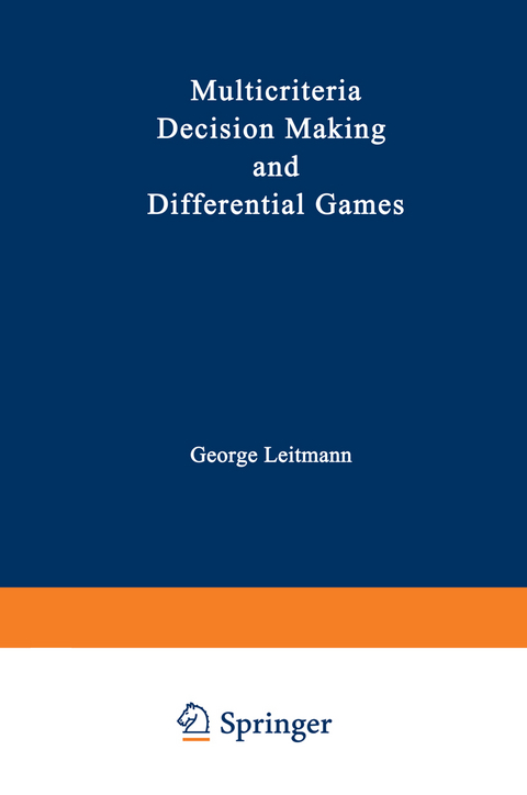 Multicriteria Decision Making and Differential Games - 