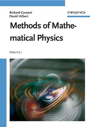 Methods of Mathematical Physics, Volume 1 - Richard Courant, David Hilbert