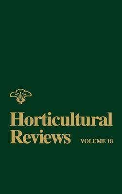 Horticultural Reviews, Volume 18 - 