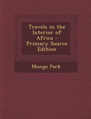 Travels in the Interior of Africa