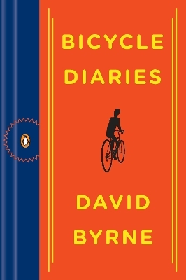 Bicycle Diaries - David Byrne