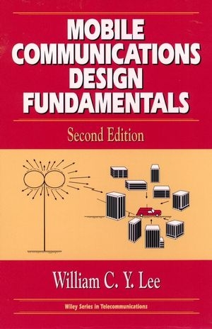 Mobile Communications Design Fundamentals - William C. Y. Lee