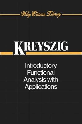 Introductory Functional Analysis with Applications - Erwin Kreyszig