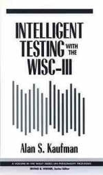 Intelligent Testing with the WISC-III - Alan S. Kaufman