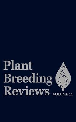Plant Breeding Reviews, Volume 14 - 