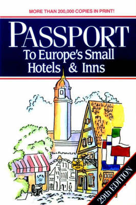 Passport to Europe's Small Hotels and Inns - Beverly Beyer, Edgar A. Rabey