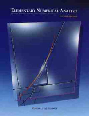 Elementary Numerical Analysis - Kendall Atkinson