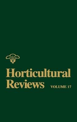 Horticultural Reviews, Volume 17 - 