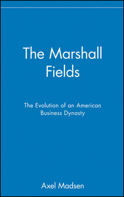 The Marshall Fields - Axel Madsen