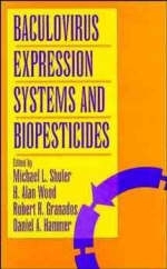 Baculovirus Expression Systems and Biopesticides - 