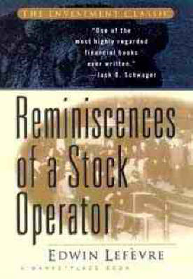 Reminiscences of a Stock Operator - Edwin Lef&egrave;vre