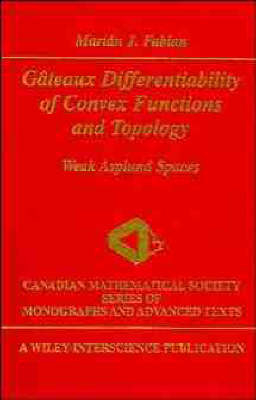 G&acirc;teaux Differentiability of Convex Functions and Topology - Mari&aacute;n J. Fabian