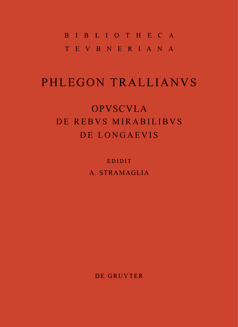 Opuscula de rebus mirabilibus et de longaevis -  Phlegon <  Trallianus>  