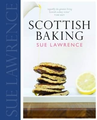 Scottish Baking - Sue Lawrence