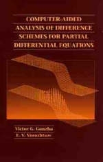 Computer-Aided Analysis of Difference Schemes for Partial Differential Equations - Victor G. Ganzha, E. V. Vorozhtsov