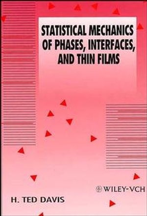 Statistical Mechanics of Phases, Interfaces and Thin Films