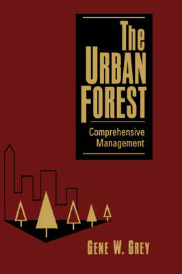 The Urban Forest - Gene W. Grey