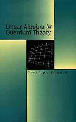 Linear Algebra for Quantum Theory