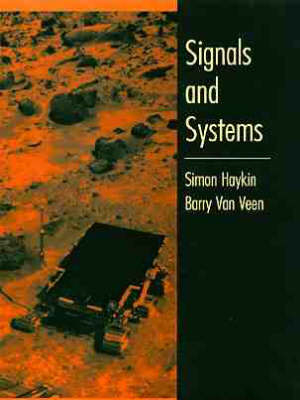 Signals and Systems - S.S. Haykin, Barry Van Veen, Barry van Veen