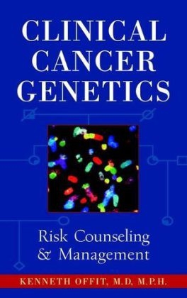 Clinical Cancer Genetics - Kenneth Offit