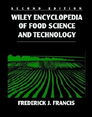 Wiley Encyclopedia of Food Science and Technology, 4 Volume Set