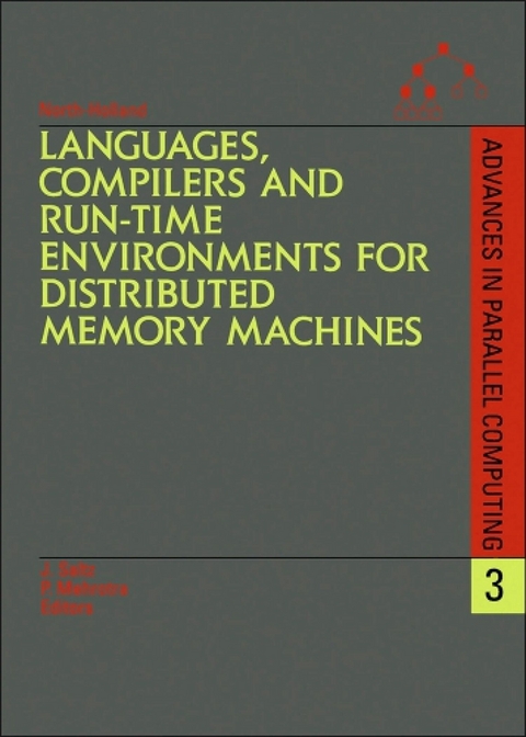 Languages, Compilers and Run-time Environments for Distributed Memory Machines - 