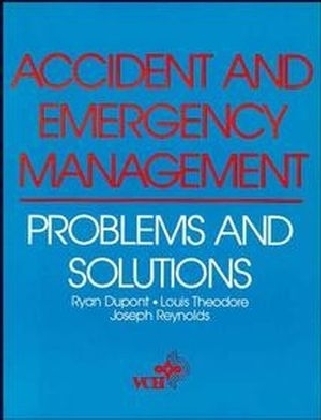 Accident and Emergency Management - R. Ryan Dupont, Joseph Reynolds, Louis Theodore