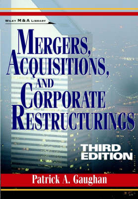 Mergers, Acquisitions and Corporate Restructurings - Patrick A. Gaughan