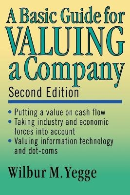A Basic Guide for Valuing a Company - Wilbur M. Yegge