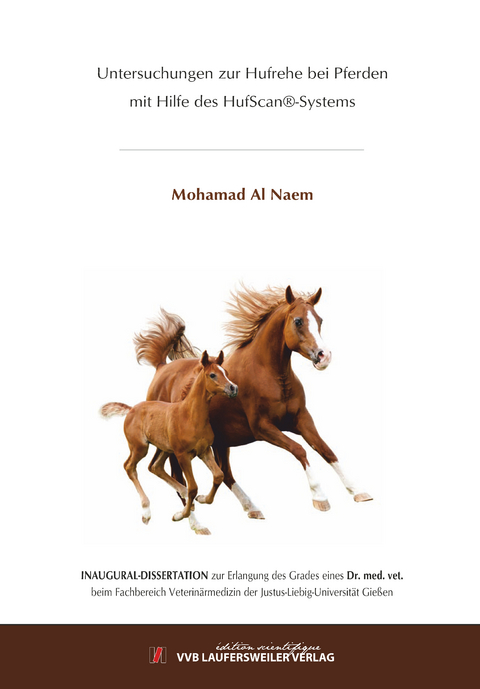 Untersuchungen zur Hufrehe bei Pferden mit Hilfe des HufScan&reg;-Systems - Mohamad Al Naem