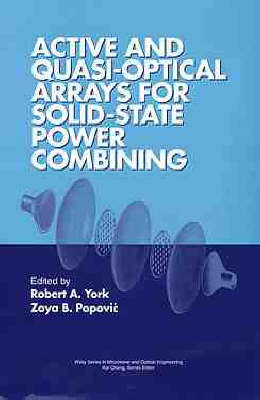 Active and Quasi-Optical Arrays for Solid-State Power Combining - 