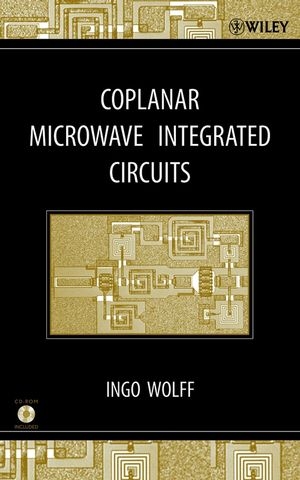 Coplanar Microwave Integrated Circuits - Ingo Wolff