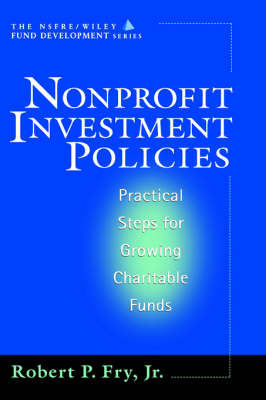 Nonprofit Investment Policies - Robert P. Fry