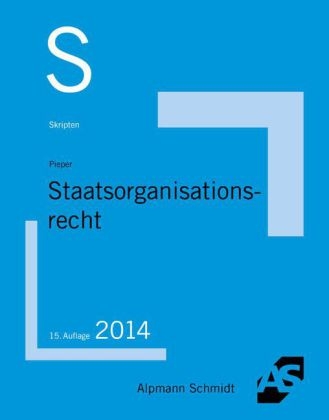 Skript Staatsorganisationsrecht - Hans-Gerd Pieper